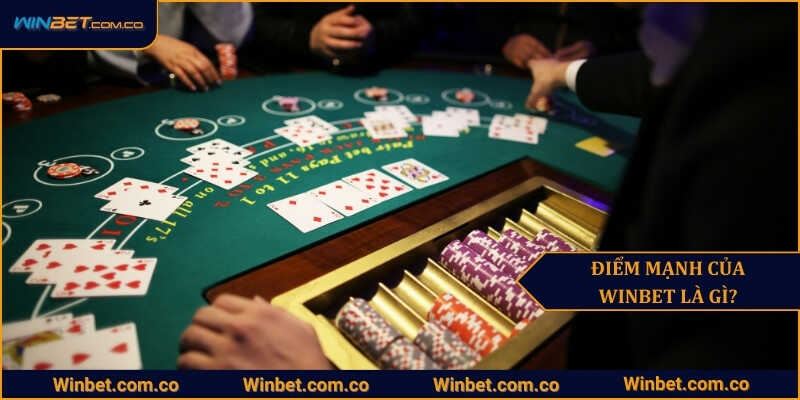 Điểm mạnh của Winbet là gì?