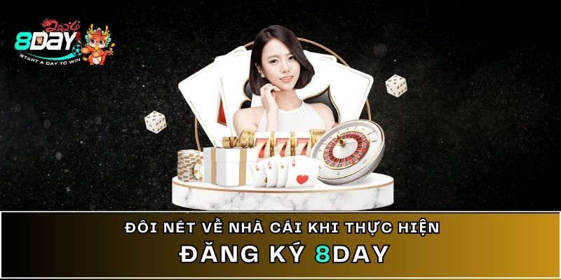 Đôi nét về nhà cái 8DAY uy tín