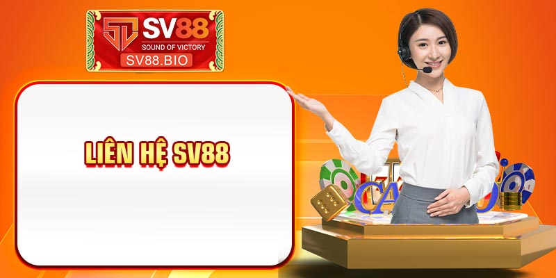 Liên Hệ SV88 - Hệ Thống Hỗ Trợ Khách Hàng Chu Đáo Tận Tâm 24/7