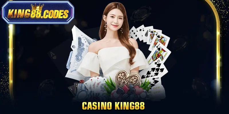 Casino King88 - Sân chơi lý tưởng, kiếm tiền đơn giản